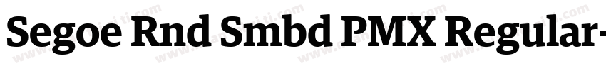 Segoe Rnd Smbd PMX Regular字体转换